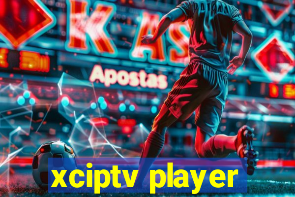 xciptv player